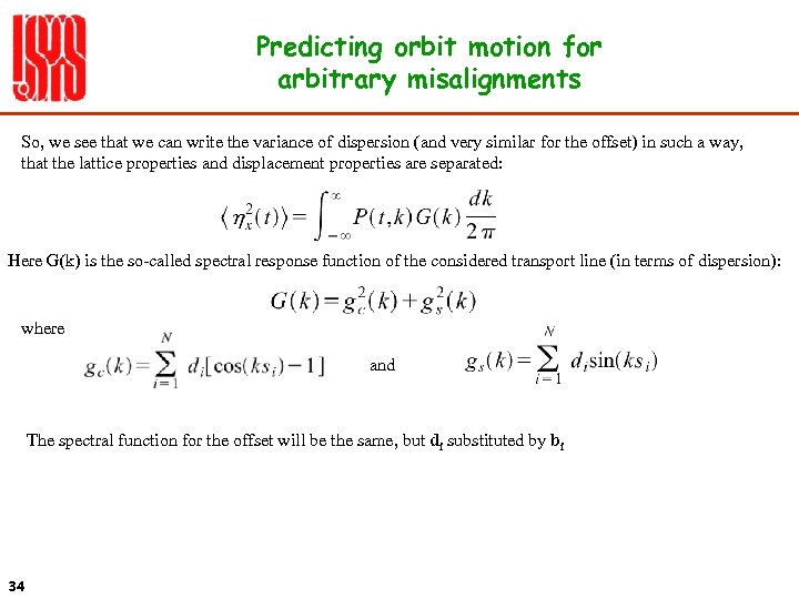 Predicting orbit motion for arbitrary misalignments So, we see that we can write the