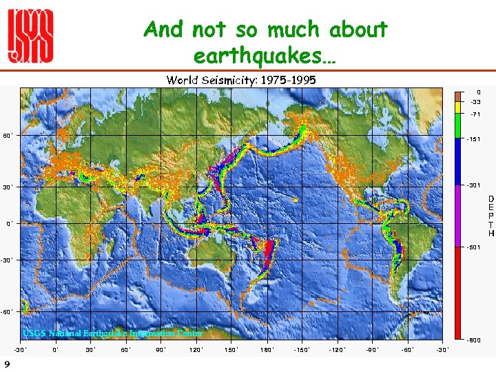 And not so much about earthquakes… World Seismicity: 1975 -1995 9 
