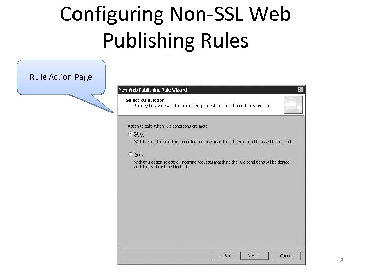 Configuring Non-SSL Web Publishing Rules Rule Action Page 18 
