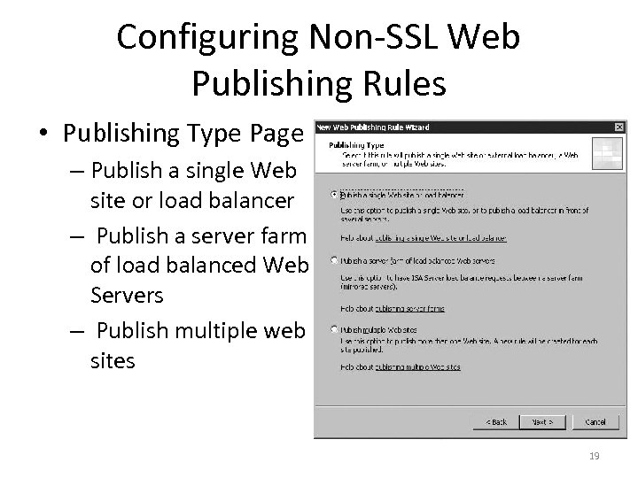 Configuring Non-SSL Web Publishing Rules • Publishing Type Page – Publish a single Web