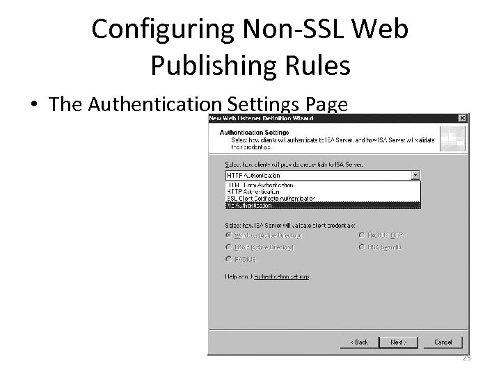 Configuring Non-SSL Web Publishing Rules • The Authentication Settings Page 25 