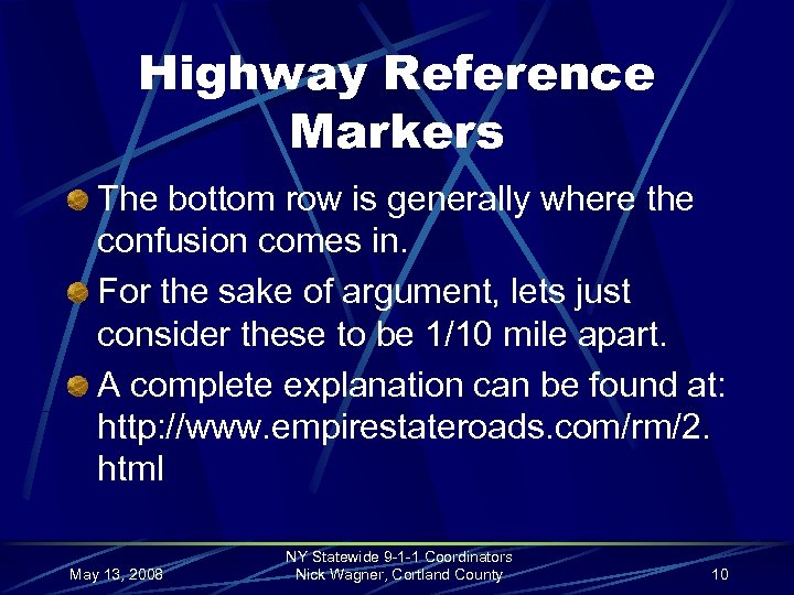 Highway Reference Markers The bottom row is generally where the confusion comes in. For