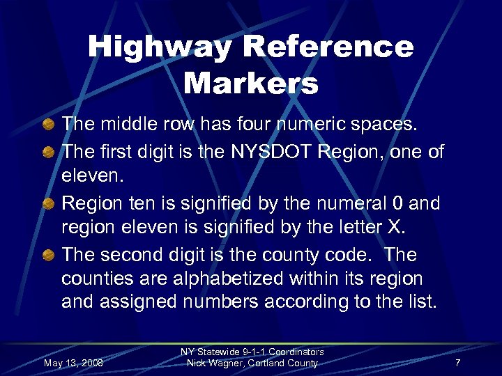 Highway Reference Markers The middle row has four numeric spaces. The first digit is
