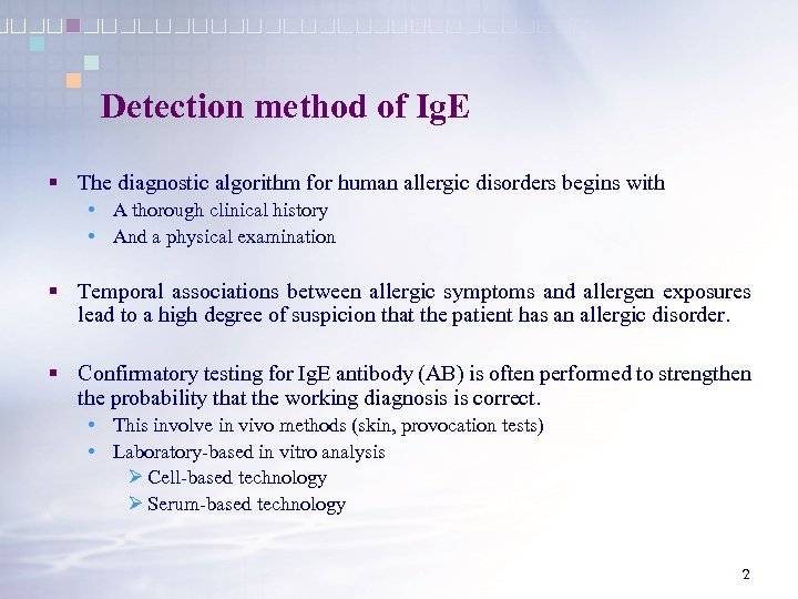 Detection method of Ig. E § The diagnostic algorithm for human allergic disorders begins