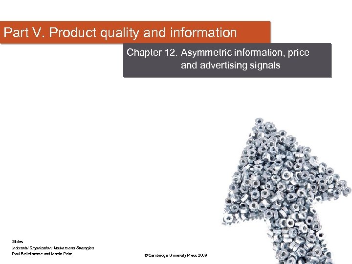 Part V. Product quality and information Chapter 12. Asymmetric information, price and advertising signals