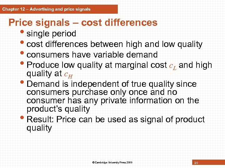 Chapter 12 – Advertising and price signals Price signals – cost differences • single