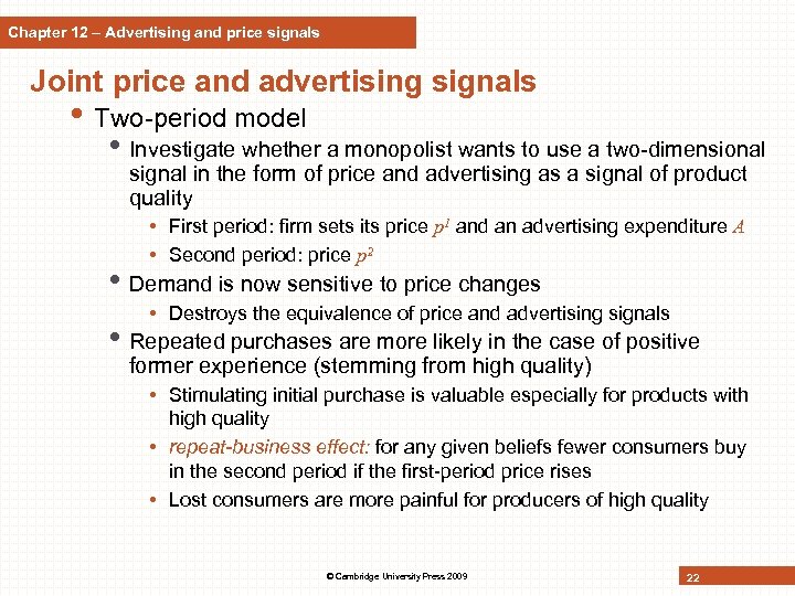 Chapter 12 – Advertising and price signals Joint price and advertising signals • Two-period