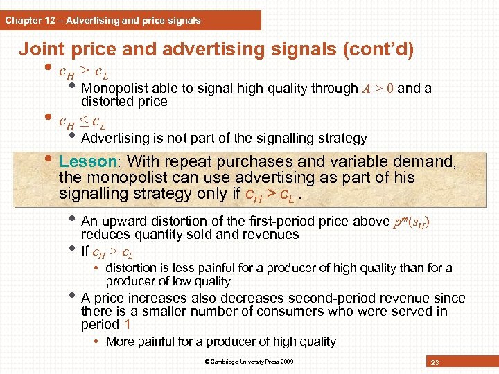 Chapter 12 – Advertising and price signals Joint price and advertising signals (cont’d) •