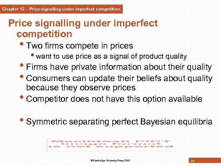 Chapter 12 – Price signalling under imperfect competition • Two firms compete in prices