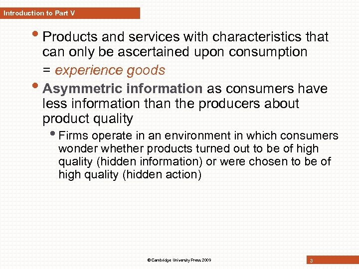 Introduction to Part V • Products and services with characteristics that can only be