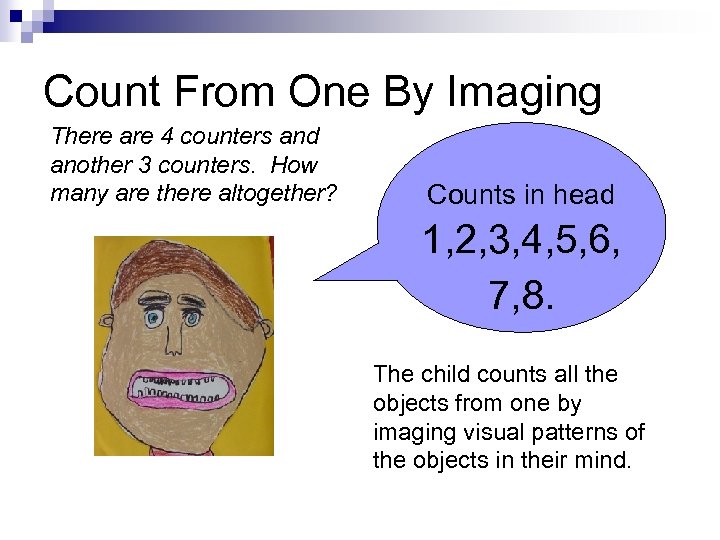 Count From One By Imaging There are 4 counters and another 3 counters. How