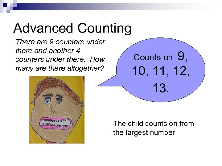 Advanced Counting There are 9 counters under there and another 4 counters under there.