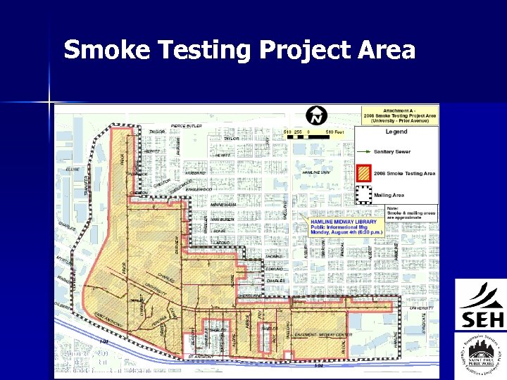 Smoke Testing Project Area August 4, 2008 Smoke Testing Public Informational Meeting 