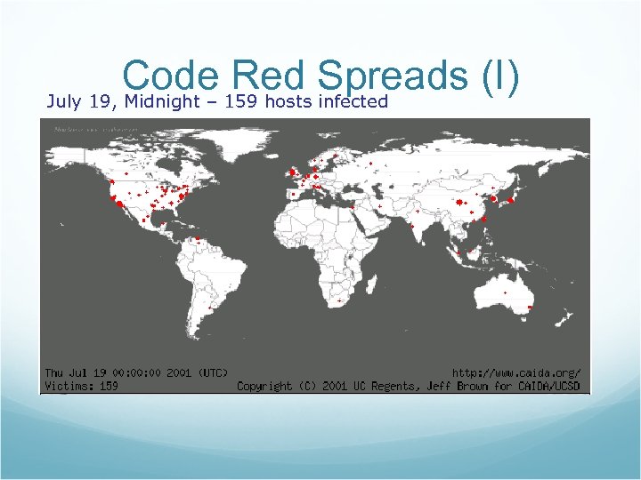 Code 159 hosts Spreads (I) Red infected July 19, Midnight – 