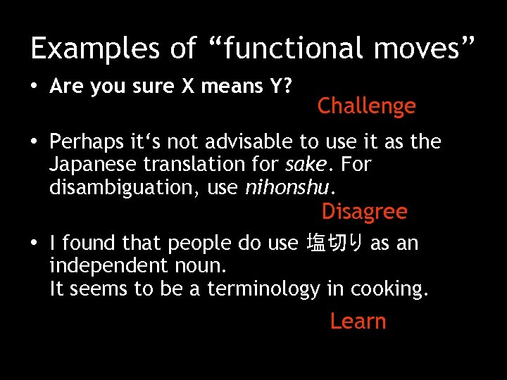Examples of “functional moves” • Are you sure X means Y? Challenge • Perhaps