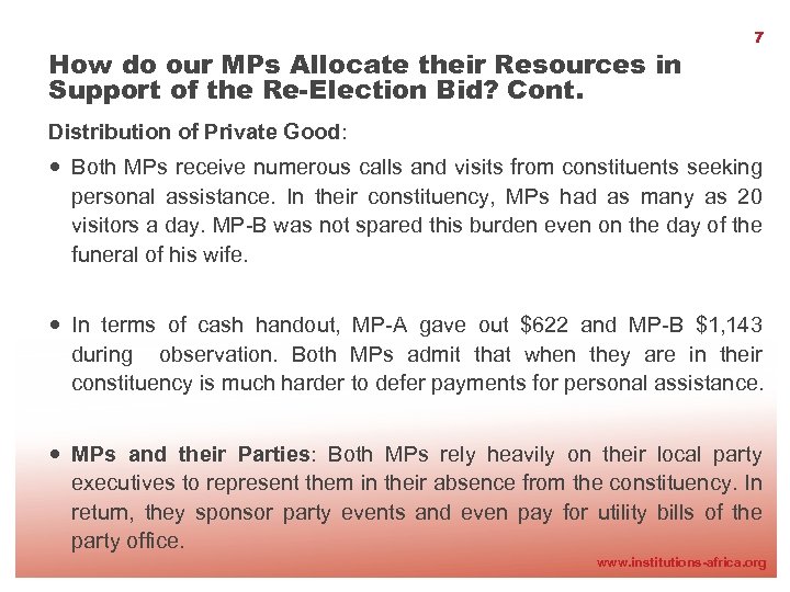 How do our MPs Allocate their Resources in Support of the Re-Election Bid? Cont.