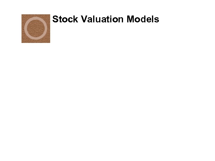 Stock Valuation Models 