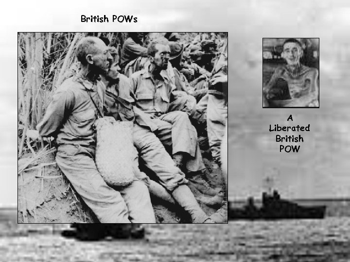 British POWs A Liberated British POW 
