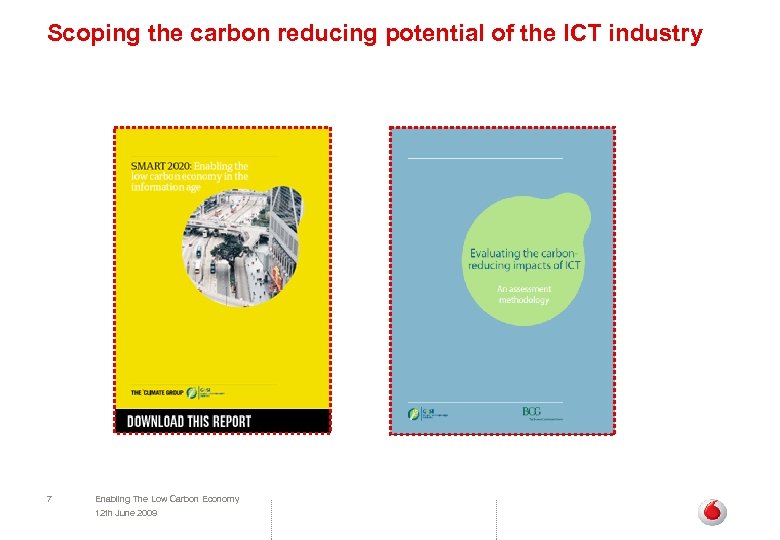Scoping the carbon reducing potential of the ICT industry 7 Enabling The Low Carbon