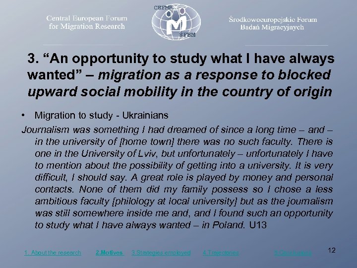 3. “An opportunity to study what I have always wanted” – migration as a