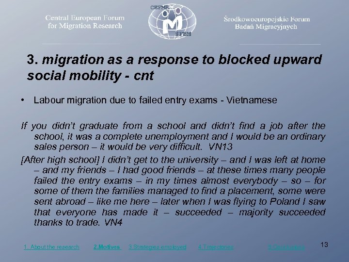 3. migration as a response to blocked upward social mobility - cnt • Labour