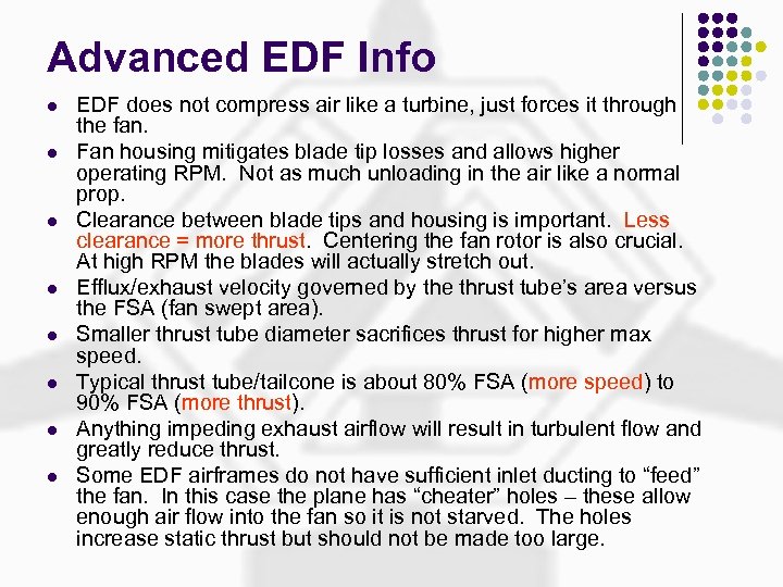 Advanced EDF Info l l l l EDF does not compress air like a