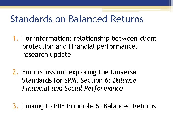 Standards on Balanced Returns 1. For information: relationship between client protection and financial performance,