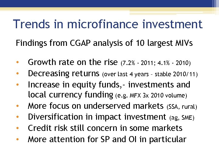 Trends in microfinance investment Findings from CGAP analysis of 10 largest MIVs • •