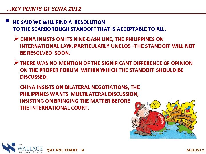 …KEY POINTS OF SONA 2012 § HE SAID WE WILL FIND A RESOLUTION TO