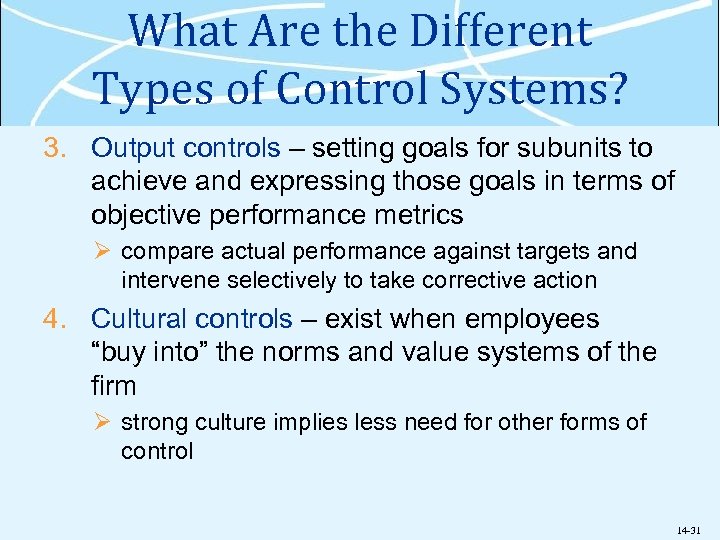 What Are the Different Types of Control Systems? 3. Output controls – setting goals