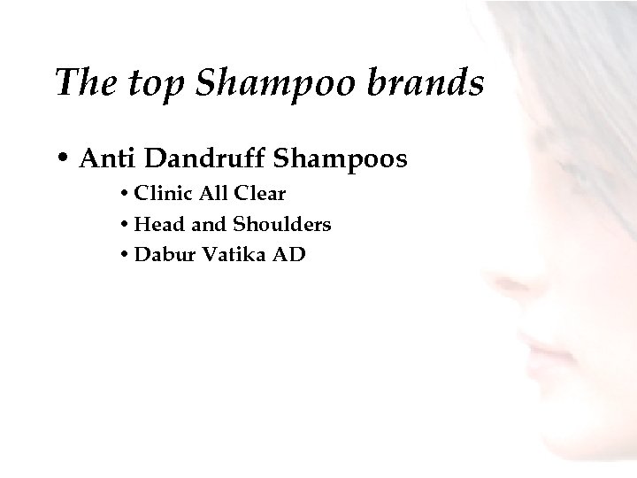 The top Shampoo brands • Anti Dandruff Shampoos • Clinic All Clear • Head
