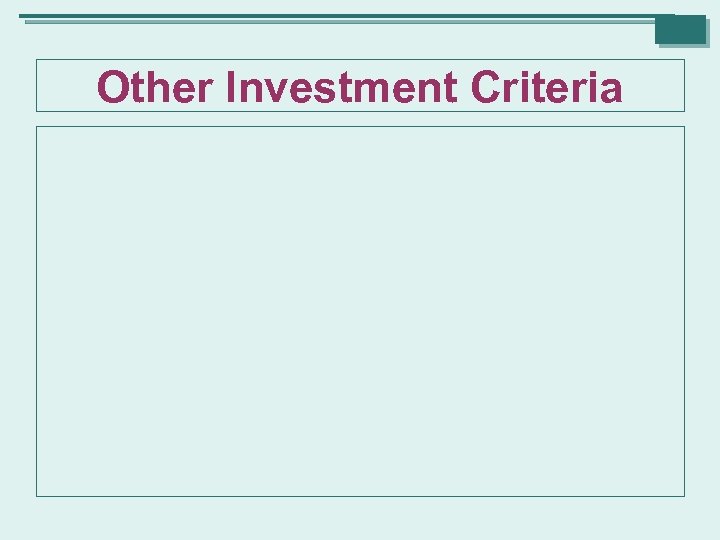 Other Investment Criteria 