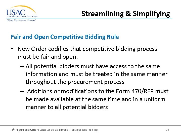 Streamlining & Simplifying Fair and Open Competitive Bidding Rule • New Order codifies that