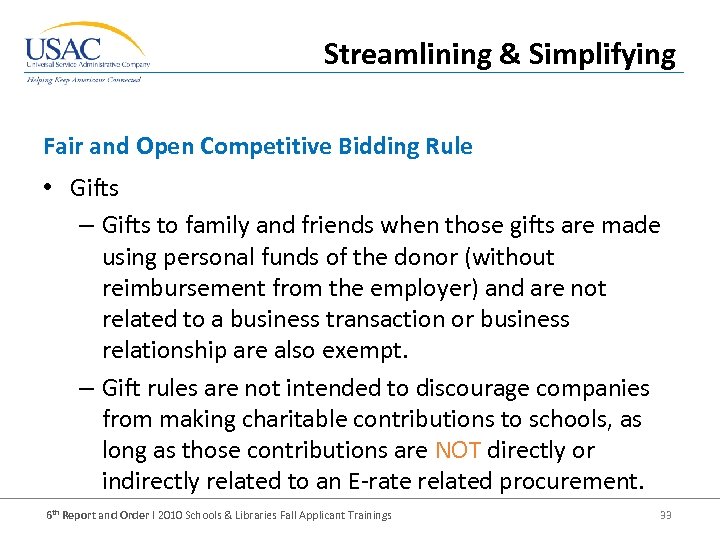 Streamlining & Simplifying Fair and Open Competitive Bidding Rule • Gifts – Gifts to