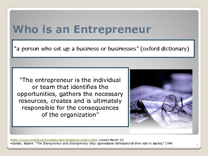 Who is an Entrepreneur “a person who set up a business or businesses” (oxford
