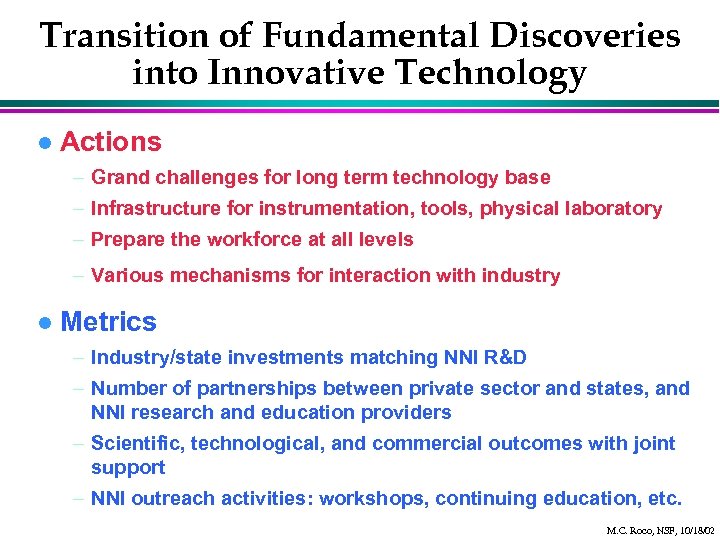 Transition of Fundamental Discoveries into Innovative Technology l Actions – Grand challenges for long