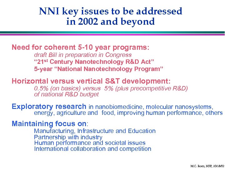 NNI key issues to be addressed in 2002 and beyond Need for coherent 5