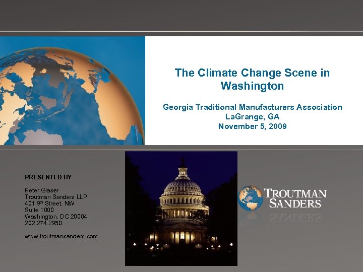 The Climate Change Scene in Washington Change picture on Slide Master PRESENTED BY Peter