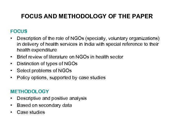 FOCUS AND METHODOLOGY OF THE PAPER FOCUS • Description of the role of NGOs