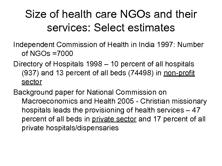 Size of health care NGOs and their services: Select estimates Independent Commission of Health