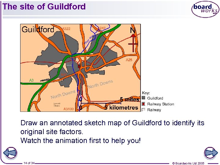 The site of Guildford Draw an annotated sketch map of Guildford to identify its