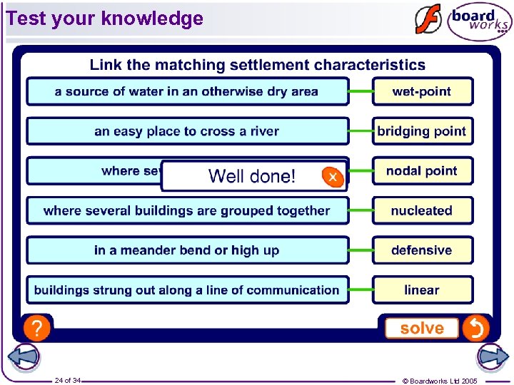 Test your knowledge 24 of 34 © Boardworks Ltd 2005 