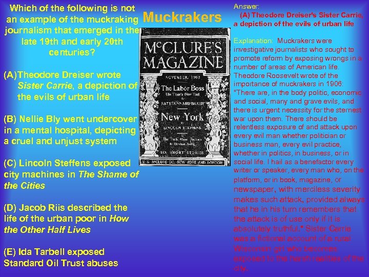 Which of the following is not an example of the muckraking Muckrakers journalism that