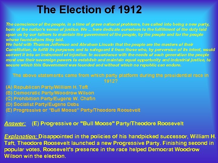 The Election of 1912 The conscience of the people, in a time of grave