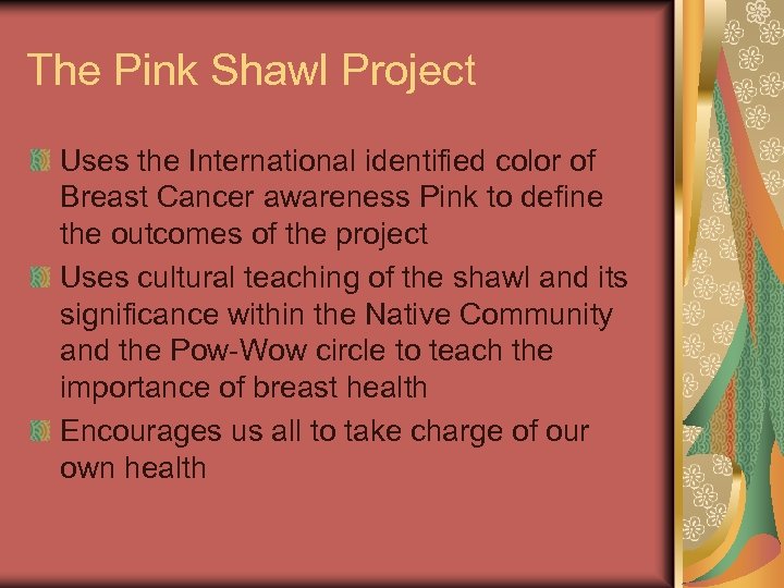 The Pink Shawl Project Uses the International identified color of Breast Cancer awareness Pink