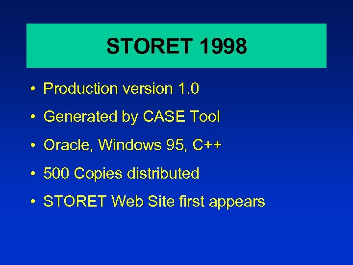 STORET 1998 • Production version 1. 0 • Generated by CASE Tool • Oracle,