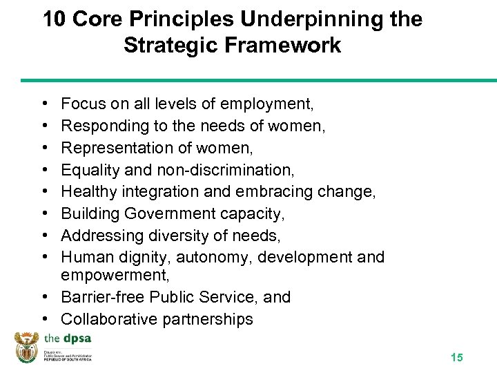 10 Core Principles Underpinning the Strategic Framework • • Focus on all levels of