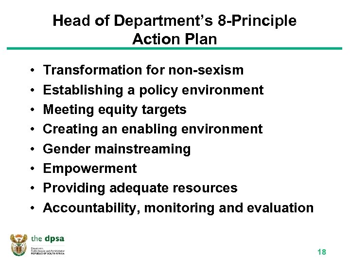 Head of Department’s 8 -Principle Action Plan • • Transformation for non-sexism Establishing a
