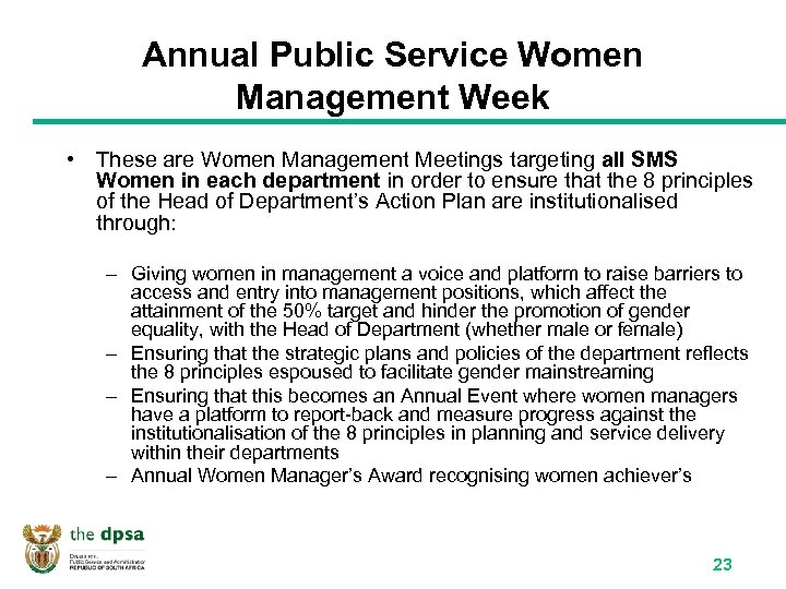 Annual Public Service Women Management Week • These are Women Management Meetings targeting all