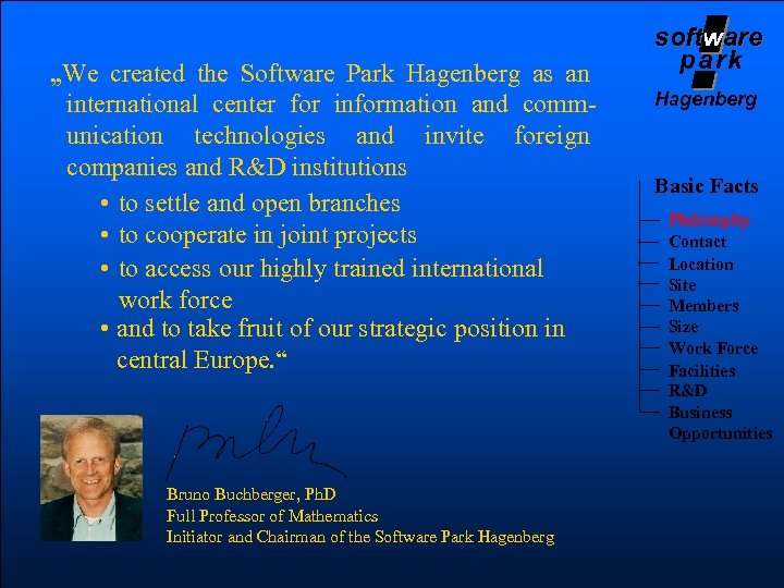 „We created the Software Park Hagenberg as an international center for information and communication